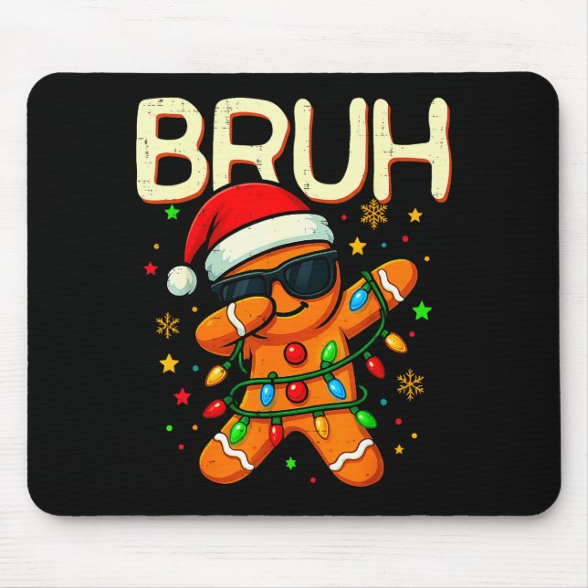 Bruh Christmas Gingerbread Man Funny Teens Boys Ki Mouse Mat (Front)