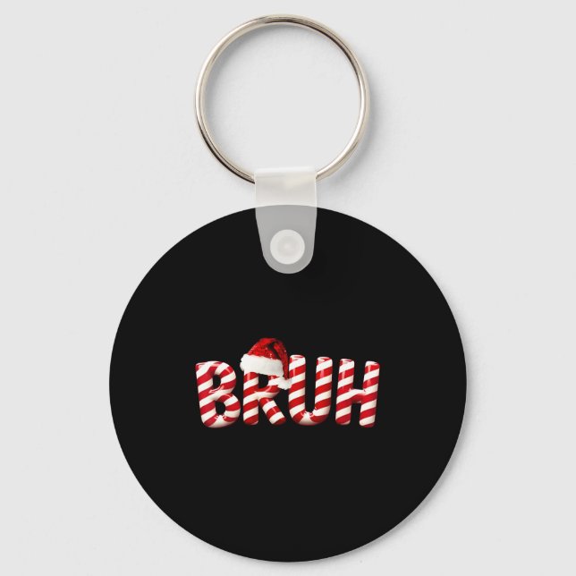 Bruh Christmas Kids Girls Boys Funny Christmas Hum Key Ring (Front)