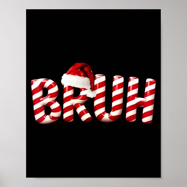 Bruh Christmas Kids Girls Boys Funny Christmas Hum Poster (Front)