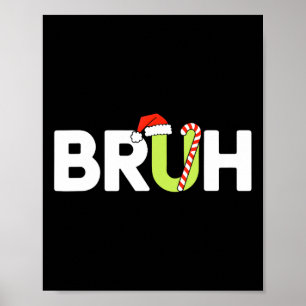 Bruh Christmas Kids Teens Boys Christmas Poster