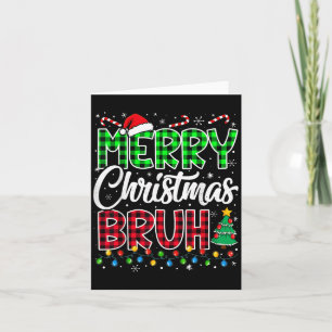 Bruh Christmas Kids Teens Boys Funny Christmas Hum Card