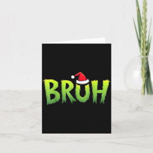Bruh Christmas Kids Teens Boys Funny Christmas Hum Card