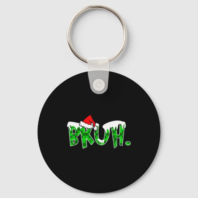 Bruh Christmas Kids Teens Boys Funny Christmas Hum Key Ring (Front)