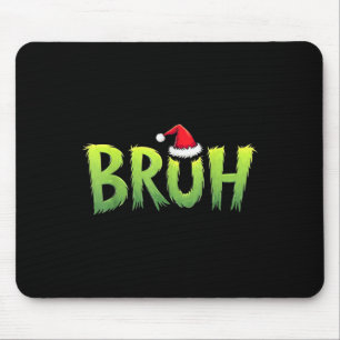 Bruh Christmas Kids Teens Boys Funny Christmas Hum Mouse Mat