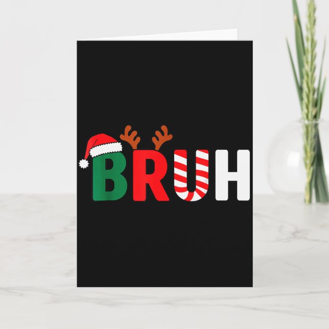 Bruh Christmas Kids Xmas Teens Boys Funny Christma Card (Front)