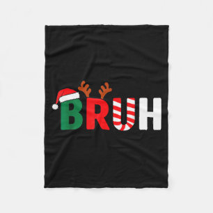 Bruh Christmas Kids Xmas Teens Boys Funny Christma Fleece Blanket