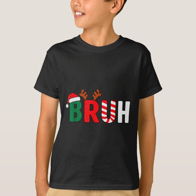 Bruh Christmas Kids Xmas Teens Boys Funny Christma T-Shirt (Front)