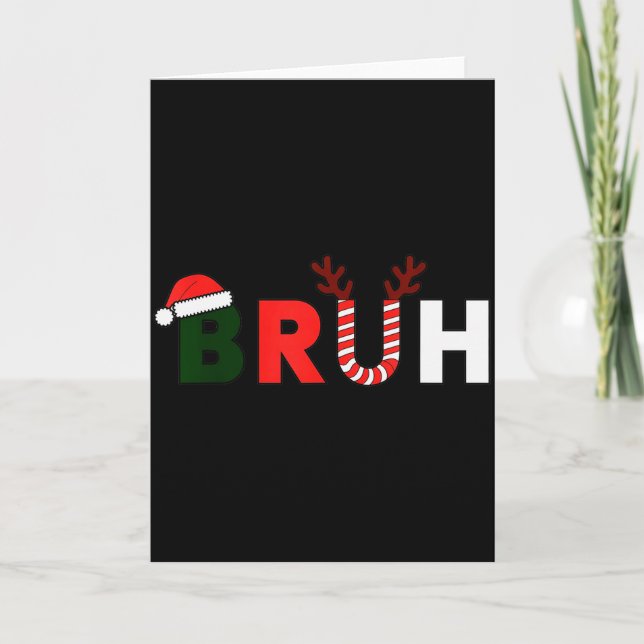 Bruh Christmas Kids Xmas Teens Boys Funny Party Wi Card (Front)