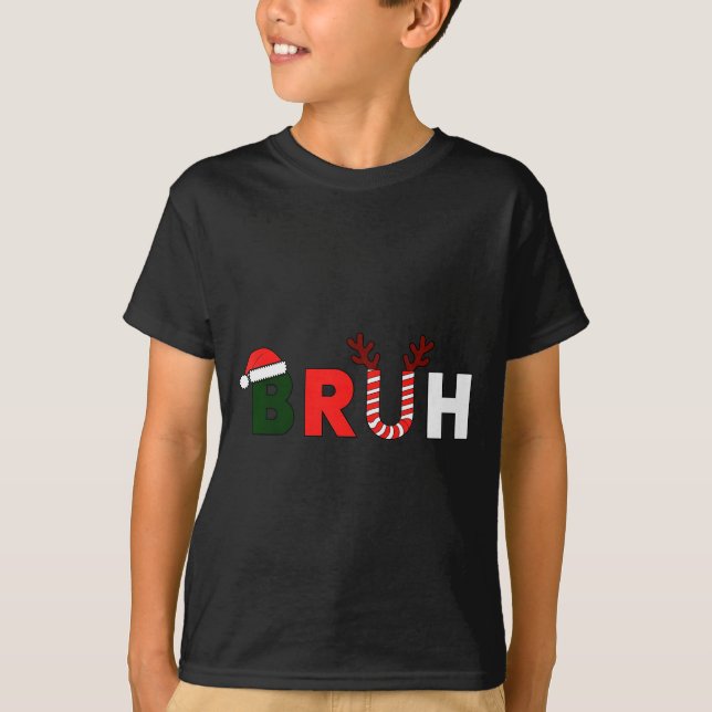Bruh Christmas Kids Xmas Teens Boys Funny Party Wi T-Shirt (Front)