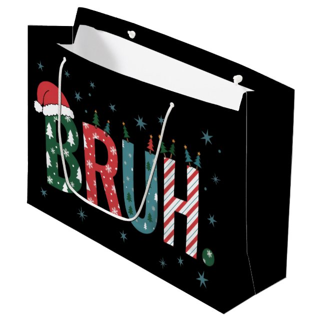 Bruh Christmas Meme Funny Santa Hat Sarcastic Large Gift Bag (Front Angled)