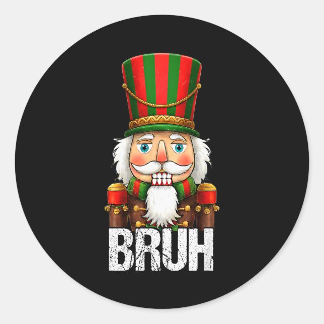 Bruh Christmas Nutcracker Santa Claus Holiday Xmas Classic Round Sticker (Front)