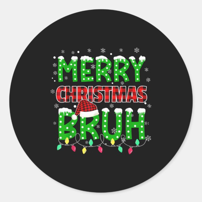 Bruh Christmas Red Plaid  Classic Round Sticker (Front)