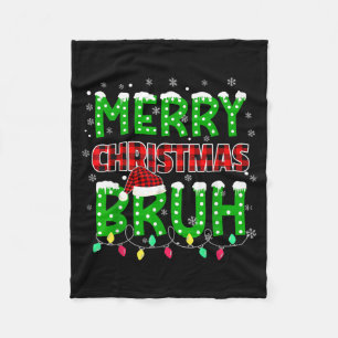 Bruh Christmas Red Plaid  Fleece Blanket