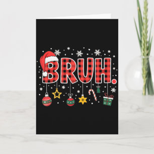 Bruh Christmas Red Plaid Teens Boys Kids Xmas Paja Card