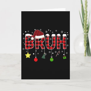 Bruh Christmas Red Plaid Teens Boys Kids Xmas Paja Card