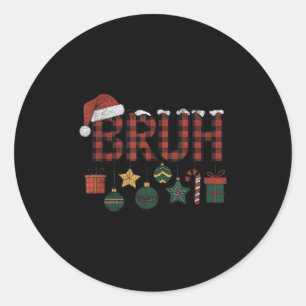 Bruh Christmas Red Plaid Teens Boys Kids Xmas Paja Classic Round Sticker