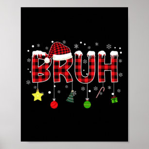 Bruh Christmas Red Plaid Teens Boys Kids Xmas Paja Poster