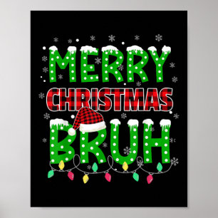 Bruh Christmas Red Plaid Teens Boys Kids Xmas Paja Poster
