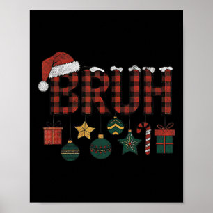 Bruh Christmas Red Plaid Teens Boys Kids Xmas Paja Poster