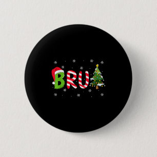 Bruh Christmas Saying Bro Funny Men Boys Bruh Meme 6 Cm Round Badge
