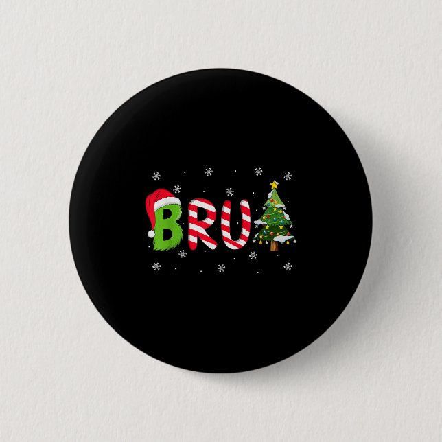 Bruh Christmas Saying Bro Funny Men Boys Bruh Meme 6 Cm Round Badge (Front)