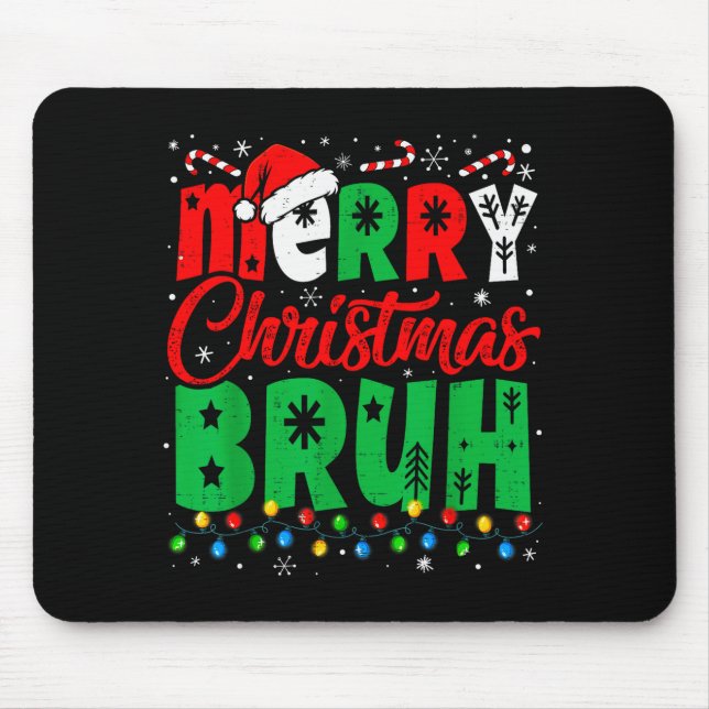 Bruh Christmas Shirt Kids Xmas Men Teen Boys Funny Mouse Mat (Front)