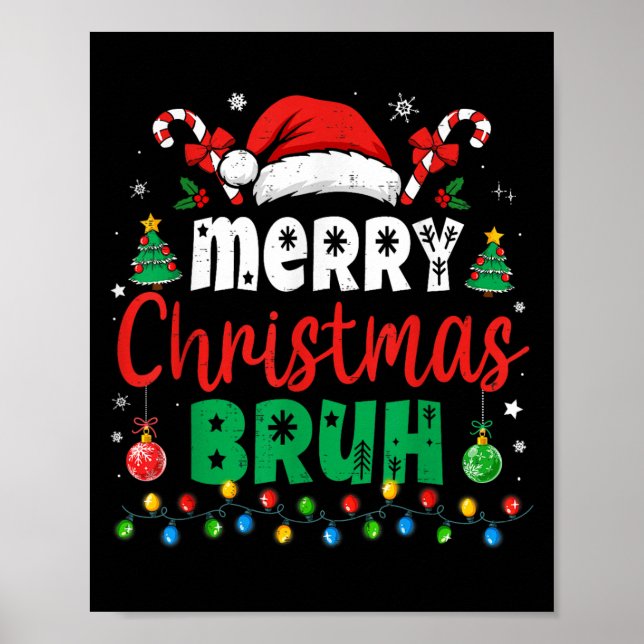 Bruh Christmas Shirt Kids Xmas Men Teen Boys Funny Poster (Front)