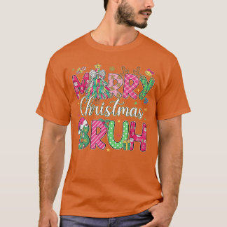 Bruh Christmas Xmas Meneen Boys Funny Christmas fr T-Shirt