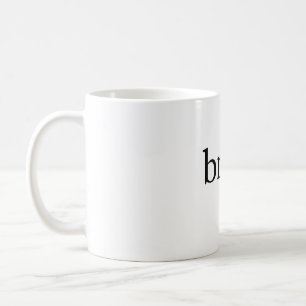 BRUH COFFEE MUG