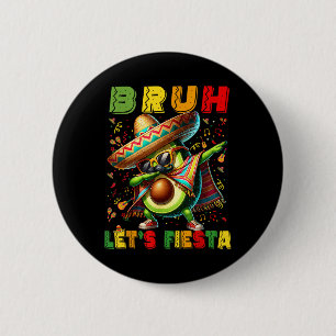 Bruh Dab Avocado Poncho Lets Fiesta Kids Boys Cinc 6 Cm Round Badge