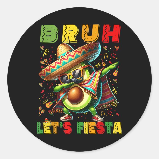 Bruh Dab Avocado Poncho Lets Fiesta Kids Boys Cinc Classic Round Sticker (Front)