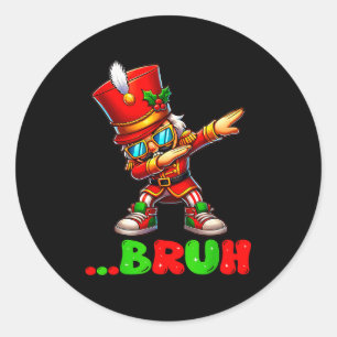 Bruh Dab Nutcracker Funny Kids Boys Mens Christmas Classic Round Sticker