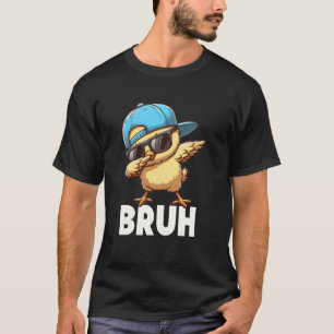 Bruh Dabbing Chick Eggs Basket Funny Easter Day Bo T-Shirt