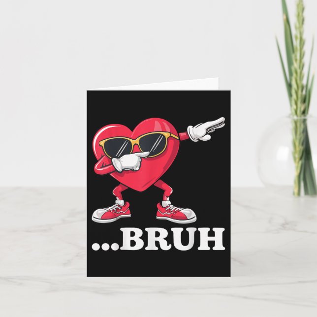 Bruh Dabbing Heart Funny Kids Boys Mens Valentine  Card (Front)