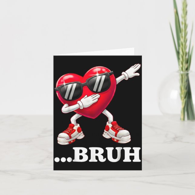 Bruh Dabbing Heart Funny Kids Boys Mens Valentine  Card (Front)