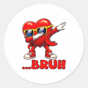 Bruh Dabbing Heart Funny Kids Boys Mens Valentine  Classic Round Sticker