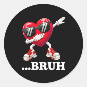 Bruh Dabbing Heart Funny Kids Boys Mens Valentine Classic Round Sticker
