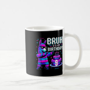 Bruh Dabbing Its My 9th Birthday Llama Pinata Boy  Coffee Mug