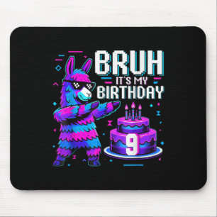 Bruh Dabbing Its My 9th Birthday Llama Pinata Boy  Mouse Mat