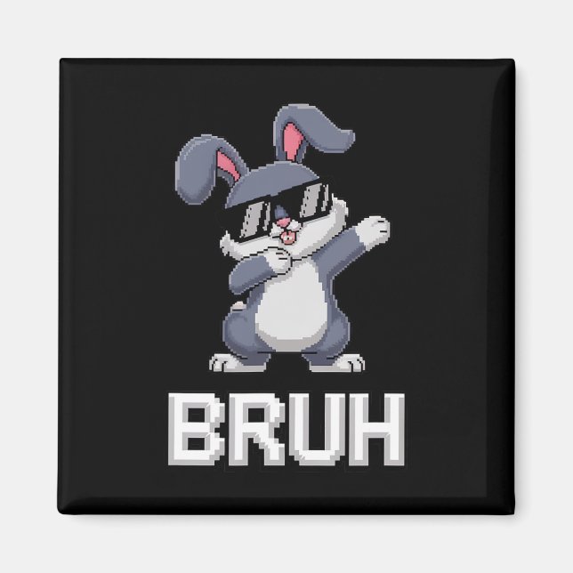 Bruh Dabbing Rabbit Bunny Happy Easter Day Egg Boy Magnet (Front)