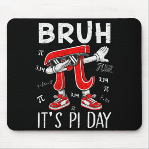 Bruh day 3.14 funny dabbing day math teacher kids mouse mat