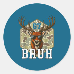Bruh Deer 67 Funny Deer Hunting Camo Hat Youth Tee Classic Round Sticker
