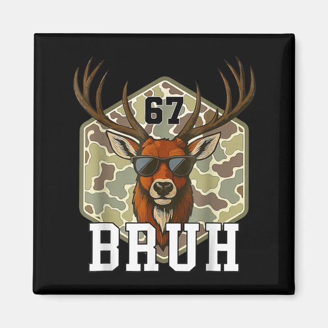 Bruh Deer 67 Funny Deer Hunting Camo Hat Youth Tee Magnet (Front)