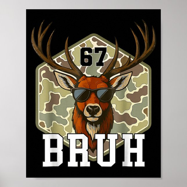 Bruh Deer 67 Funny Deer Hunting Camo Hat Youth Tee Poster (Front)