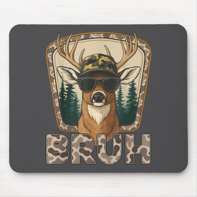 Bruh Deer Hunter Funny Deer Hunting Camo Men Teens Mouse Mat (Front)