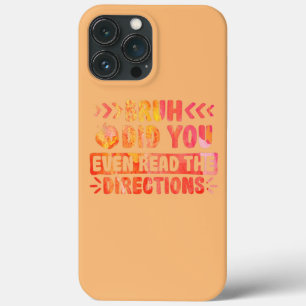 Bruh Did You Even Read The Directions Tie Dye iPhone 13 Pro Max Case