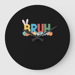 Bruh Easter Bunny Cute Meme For Kids _10 Large Clock
