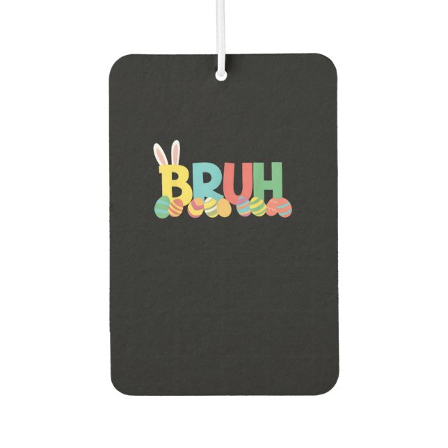 Bruh Easter Bunny Cute Meme For Kids _11 Car Air Freshener (Front)