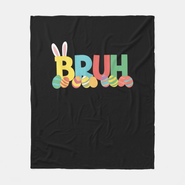 Bruh Easter Bunny Cute Meme For Kids _11 Fleece Blanket (Front)