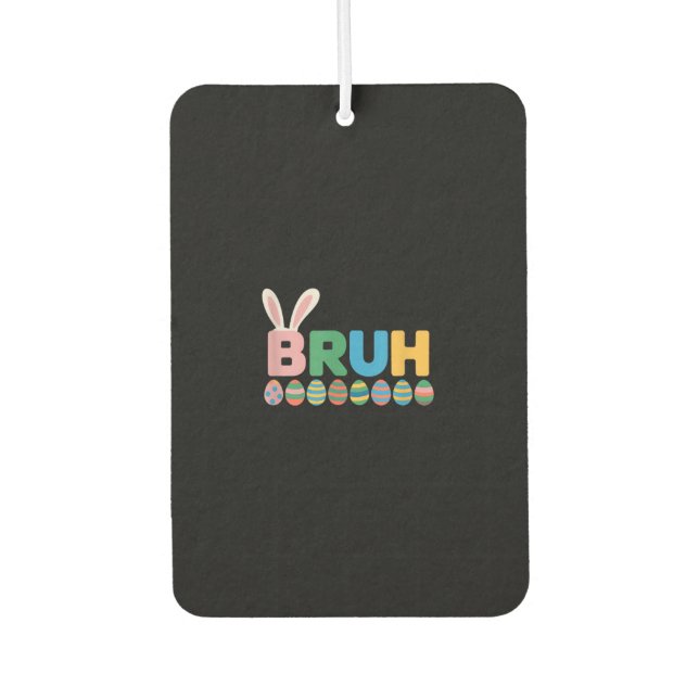 Bruh Easter Bunny Cute Meme For Kids _12 Car Air Freshener (Front)